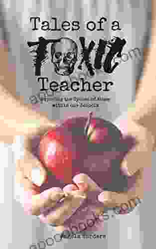 Tales Of A Toxic Teacher: Exposing The Cycles Of Abuse Within Our Schools