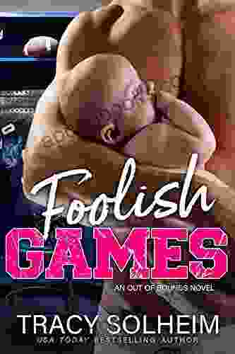 Foolish Games: An Out Of Bounds Novel
