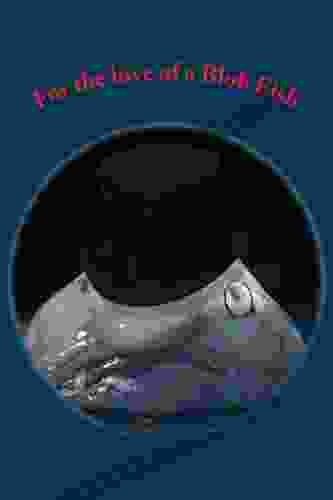 For The Love Of A Blob Fish (The First Reader 5)