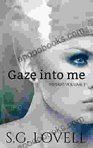 Gaze Into Me (Hybrid 1)