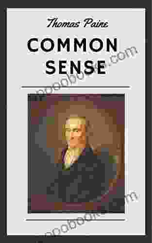 Thomas Paine: Common Sense Robert F Gorman