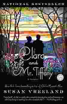 Clara And Mr Tiffany: A Novel