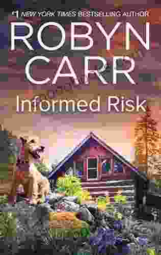 Informed Risk Robyn Carr