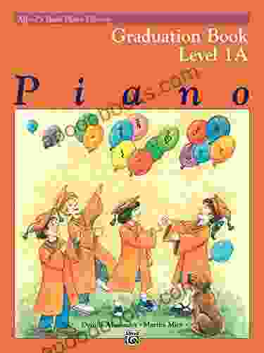 Alfred S Basic Piano Library Graduation 1A: Learn How To Play Piano With This Esteemed Method