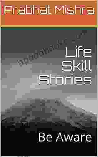 Life Skill Stories: Be Aware (Volume 1)