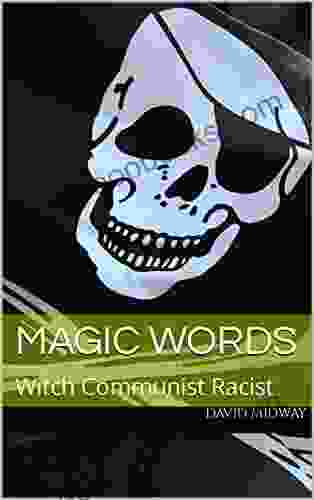 Magic Words: Witch Communist Racist