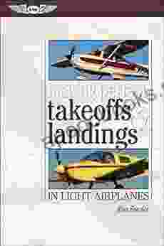 Making Perfect Takeoffs And Landings In Light Airplanes