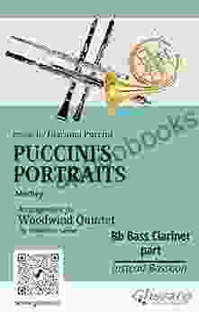 Bb Bass Clarinet (instead Bassoon) Part Of Puccini S Portraits For Woodwind Quintet: Medley (Puccini S Portraits (medley) For Woodwind Quintet 8)