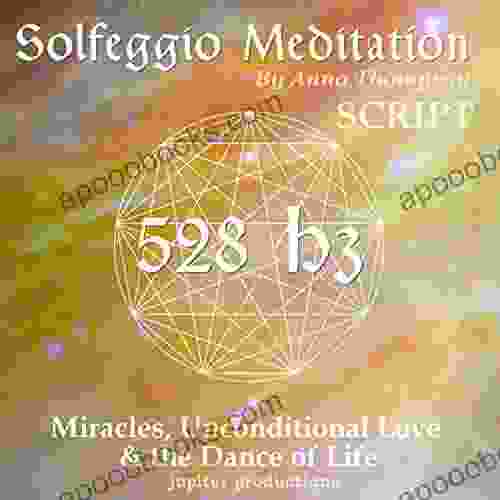 528 Hz Solfeggio Meditation: Miracles Unconditional Love the Dance of Life