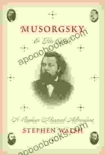 Musorgsky And His Circle: A Russian Musical Adventure