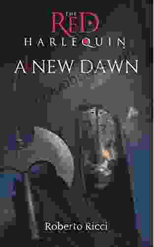 A New Dawn (The Red Harlequin #4)