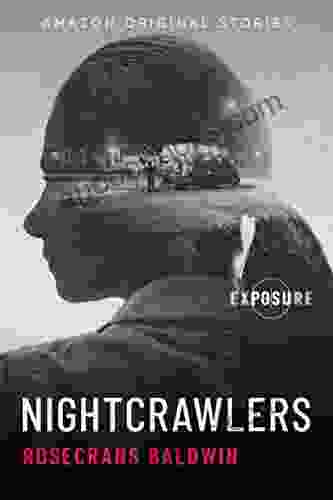 Nightcrawlers (Exposure Collection) Rosecrans Baldwin
