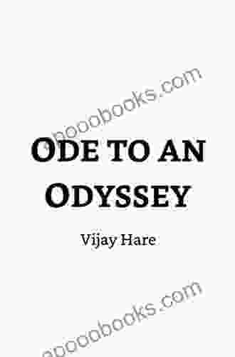 Ode To An Odyssey Vijay Hare