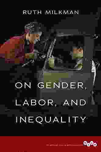 On Gender Labor And Inequality (Working Class In American History)