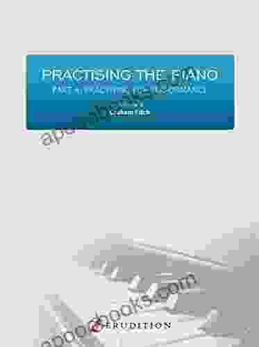 Practising The Piano Part 4: Volume 2