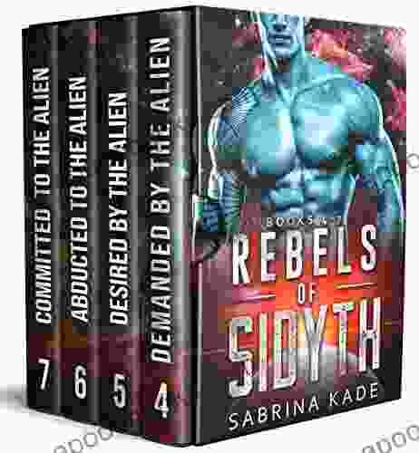 Rebels Of Sidyth (Books 4 7): A Sci Fi Alien Romance Collection