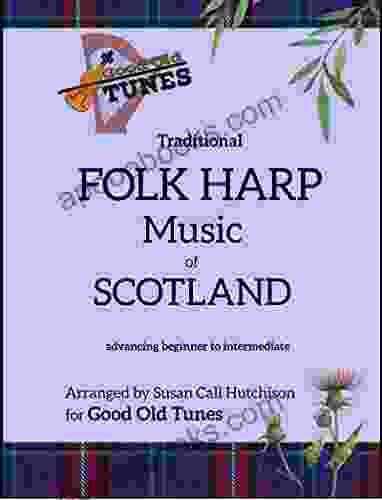 Traditional FOLK HARP Music Of Scotland (Good Old Tunes Harp Music)