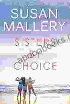 Sisters By Choice: A Novel (Blackberry Island 4)