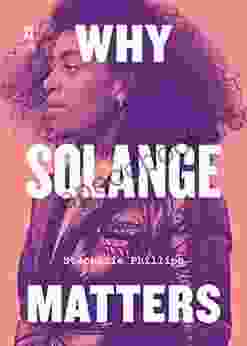 Why Solange Matters (Music Matters)