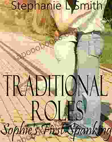 Sophie S First Spanking: Traditional Roles