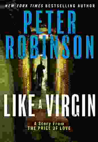 Like A Virgin: A Story From The Price Of Love And Other Stories