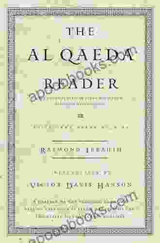 The Al Qaeda Reader: The Essential Texts Of Osama Bin Laden S Terrorist Organization