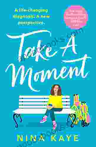 Take A Moment: The Most Heartwarming Romance You Ll Read This Year