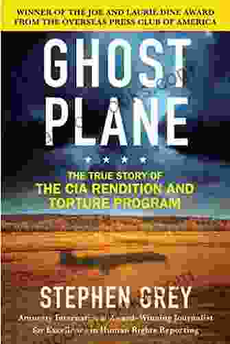 Ghost Plane: The True Story Of The CIA Torture Program