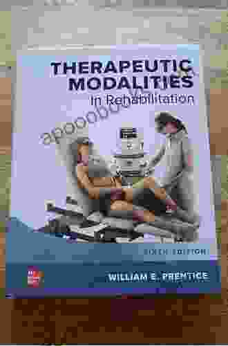 Therapeutic Modalities In Rehabilitation Sixth Edition