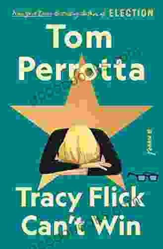 Tracy Flick Can T Win: A Novel