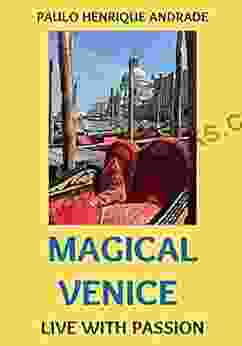 Magical Venice: Live With Passion