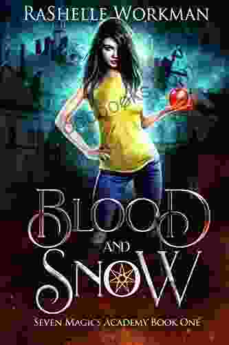 Blood And Snow: A Vampire Fairy Tale (Seven Magics Academy 1)