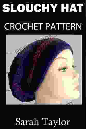 Slouchy Hat Crochet Pattern Sarah Taylor