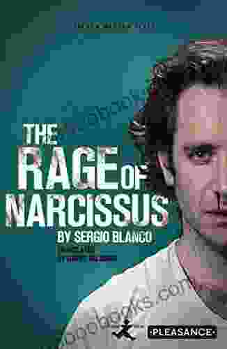 The Rage Of Narcissus (Oberon Modern Plays)