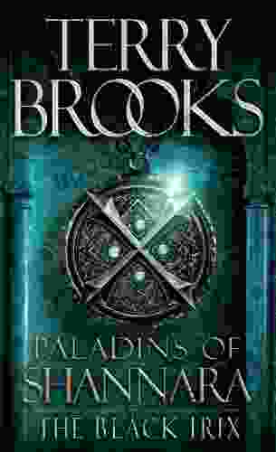 Paladins Of Shannara: The Black Irix (Short Story) (Kindle Single)