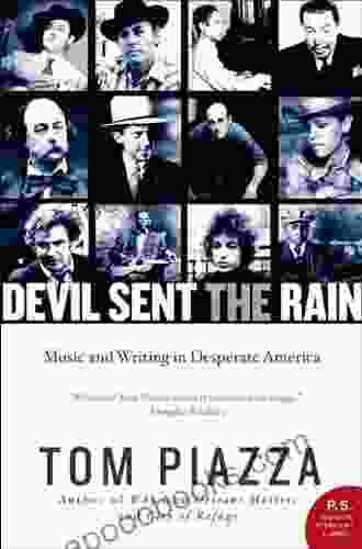 Devil Sent The Rain: Music And Writing In Desperate America