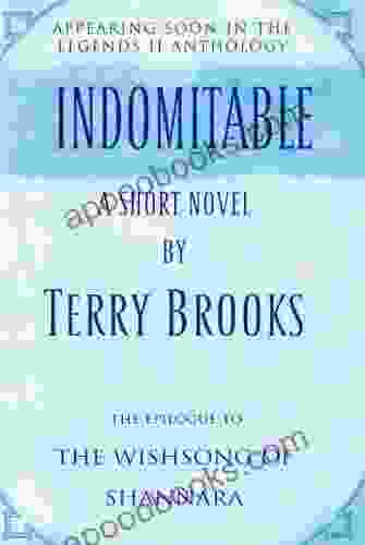 Indomitable: A Short Novel From The Legends II Collection (The Sword Of Shannara)