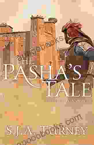 The Pasha S Tale (The Ottoman Cycle 4)