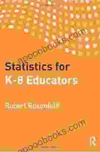 Statistics For K 8 Educators Robert Rosenfeld
