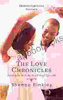 The Love Chronicles Sheena Binkley