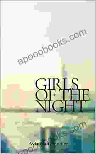 Girls Of The Night: A Collection Of Poetry (Poetry By Avianna Lemonier)