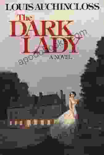 Dark Lady Louis Auchincloss
