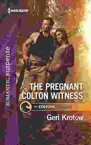 The Pregnant Colton Witness (The Coltons Of Red Ridge 10)