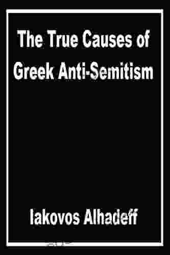 The True Causes Of Greek Anti Semitism