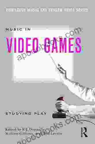 Music In Video Games: Studying Play (Routledge Music And Screen Media)