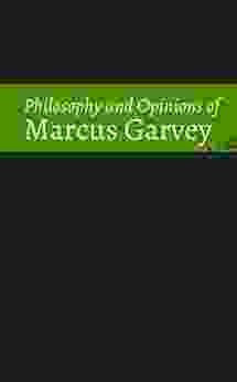 Philosophy And Opinions Of Marcus Garvey Volumes I II In One Volume